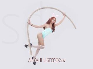 ALIYAHHUGECOCKxx