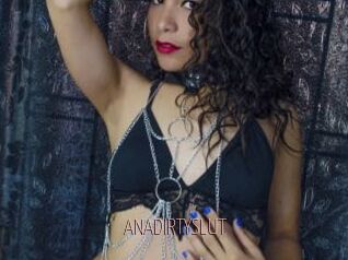 ANADIRTYSLUT