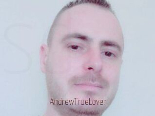 AndrewTrueLover