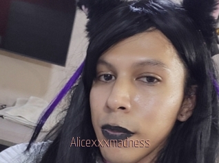 Alicexxxmadness