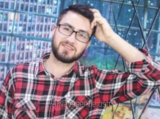 Alwaysgentlejosh