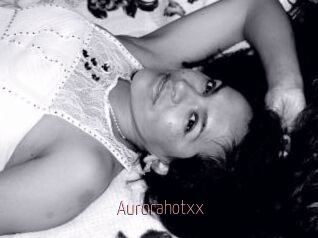 Aurorahotxx
