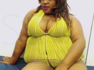 BIGBOOTYNTITS30