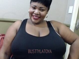 BUSTTYLATOYA