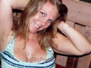 BigTittyPregnantMILF
