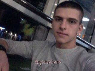 BoyLoveDenis