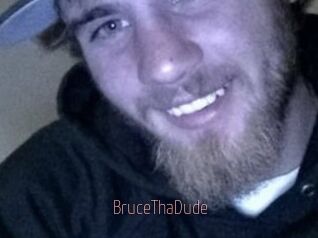 BruceThaDude