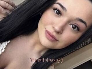 Brunettetease33