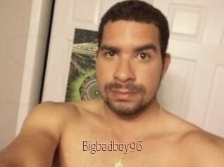 Bigbadboy96