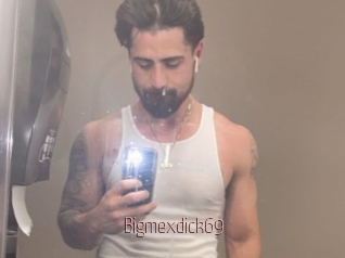 Bigmexdick69