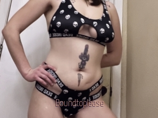 Boundtoplease