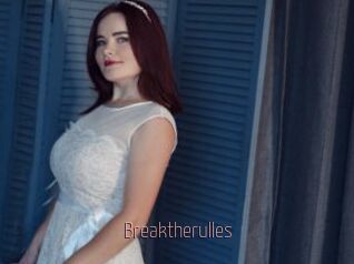 Breaktherulles