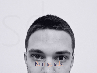 Burningchadx