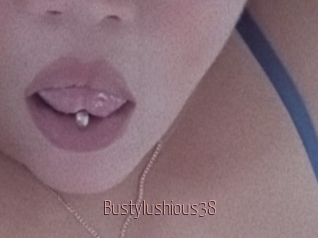 Bustylushious38