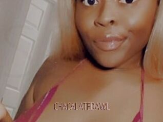 CHACALATEDAWL