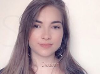 Chaaaaa