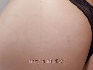 CrazySquirtGirlXXX