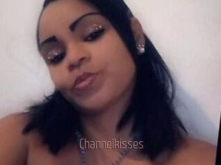Channelkisses