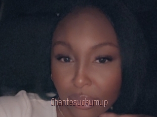 Chantesuckumup