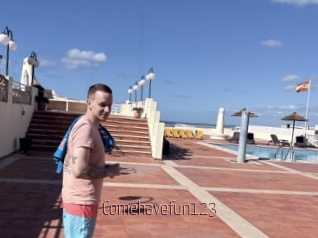 Comehavefun123