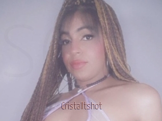 Cristalltshot