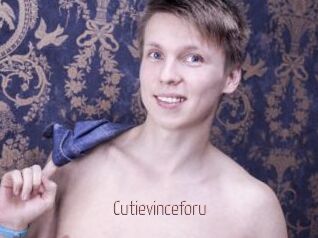 Cutievinceforu
