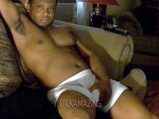 DICKAMAZING
