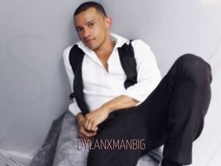 DYLANXMANBIG