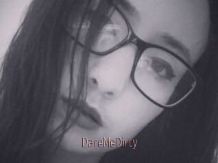DareMeDirty