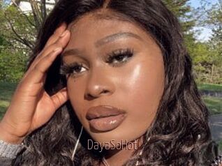 DayaSoHot