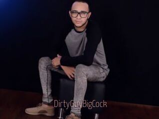 DirtyGuyBigCock
