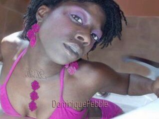 DominiquePebble