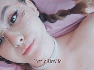 DontTellUrWife