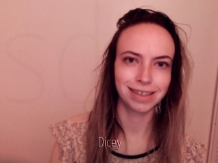 Dicey