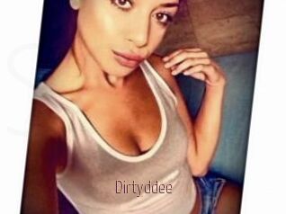 Dirtyddee