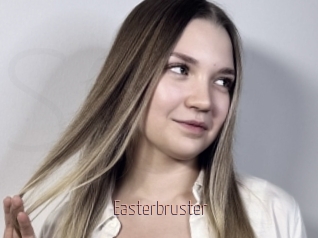 Easterbruster