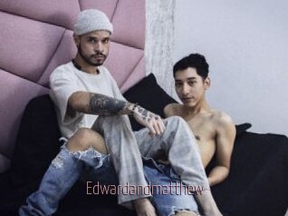 Edwardandmatthew
