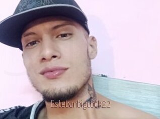 Estebanbigcock22