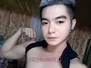 FRESHhotNATE21