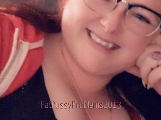 FatPussyProblems2013