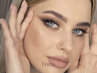 Fireme
