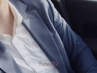 Funwith2