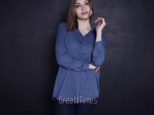 GreattTimes