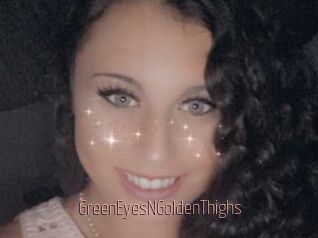 GreenEyesNGoldenThighs