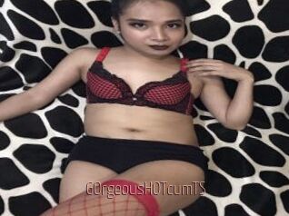 GOrgeousHOTcumTS