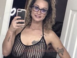 Gettindirtywitthouthim
