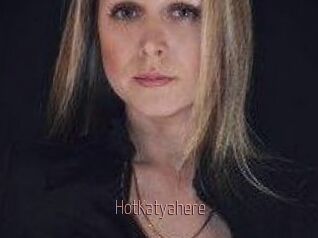 HotKatyahere