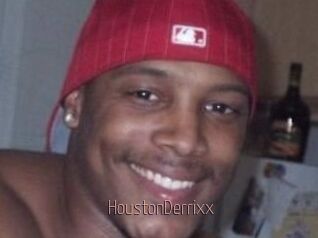 HoustonDerrixx