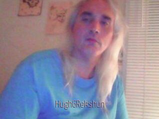 HughGRekshun