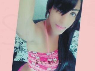 Honeybigbutt